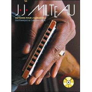 MILTEAU JEAN JACQUES - METHODE POUR L'HARMONICA DIATONIQUE & CHROMATIQUE TECHNIQUES DE BASE + CD
