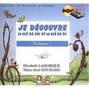 LAMARQUE E/GOUDARD MJ - JE DECOUVRE LA CLE DE SOL ET LA CLE DE FA VOL.1 CD