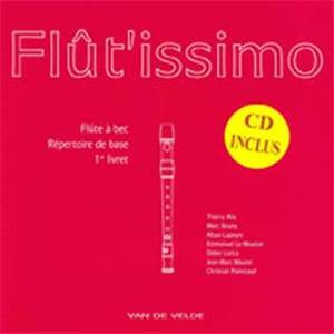 COMPILATION - FLUT'ISSIMO VOL.1 + CD - FLUTE A BEC