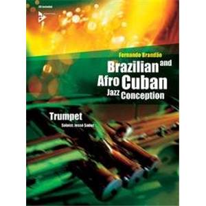 BRANDAO FERNANDO - BRAZILIAN ET AFRO CUBAN JAZZ CONCEPTION TRUMPET + CD