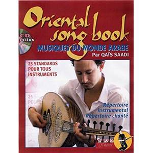 SAADI QAIS - ORIENTAL SONGBOOK MUSIQUES DU MONDE ARABE +CD