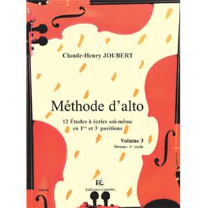 JOUBERT CLAUDE HENRY - METHODE D'ALTO VOL.3 - 12 ETUDES EN 1ERE ET 3E POSITIONS - ALTO