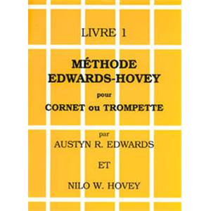 HOVEY EDWARDS - METHODE POUR CORNET/TROMPETTE VOL.1