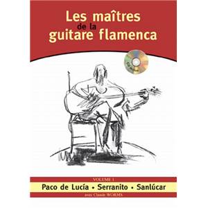 WORMS CLAUDE - MAITRES GUITARE FLAMENCA VOL.1 + CD ÉPUISÉ