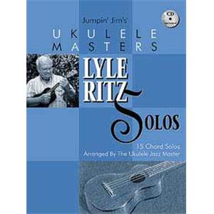 RITZ LYLE - UKULELE MASTERS 15 CHORDS SOLOS + CD Épuisé