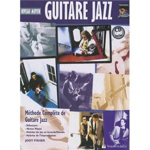 FISHER JODY - GUITARE JAZZ NIVEAU MOYEN METHODE COMPLETE DE GUITARE JAZZ + CD