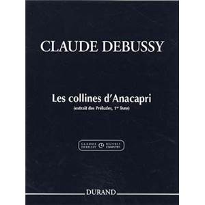 DEBUSSY CLAUDE - LES COLLINES D'ANACAPRI ( EXTRAIT DES PRELUDES, 1 LIVRE) POUR PIANO