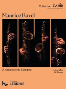 RAVEL MAURICE - A LA MANIERE DE BORODINE POUR QUATUOR DE SAXOPHONES - CONDUCTEUR ET PARTIES SEPAREES