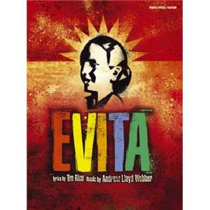 LLOYD WEBER A. / RICE T. - EVITA VOCAL SELECTION FROM THE MUSICAL 2006 P/V/G