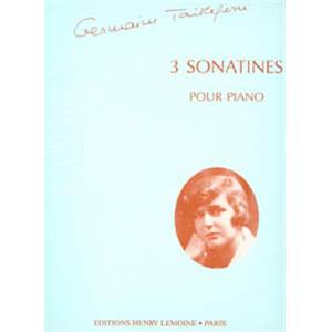 TAILLEFERRE GERMAINE - 3 SONATINES - PIANO