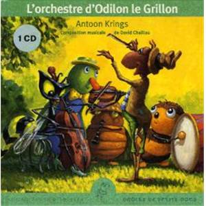 KRINGS/POIREE/FRABOULET - L'ORCHESTRE D'ODILON LE GRILLON + CD