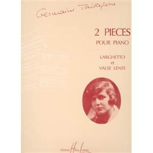 TAILLEFERRE GERMAINE - PIECES (2) - PIANO