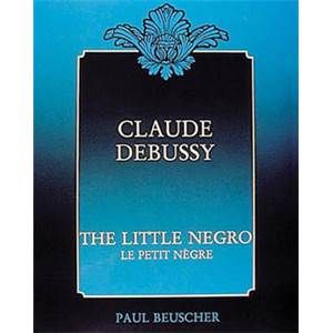 CLAUDE DEBUSSY - LE PETIT NEGRE - PIANO