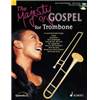 RIEGER JOCHEN (ARR) - MAJESTY OF GOSPEL (16 GOSPELS CELEBRES) + CD TROMBONE / PIANO AD LIBITUM - EPUISE