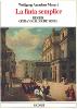 MOZART WOLFGANG AMADEUS - LA FINTA SIMPLICE KV51 - VOCAL SCORE