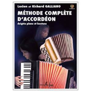 GALLIANO RICHARD / GALLIANO LUCIEN - METHODE COMPLETE D'ACCORDEON + CD