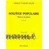 VAN DE VELDE ERNEST - SOLFEGE POPULAIRE CLE DE FA