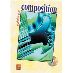 DEVIGNAC EMMANUEL - INITIATION A LA COMPOSITION A LA GUITARE + CD