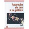 ROBERT YANNICK - DVD APPROCHE DU JAZZ A LA GUITARE