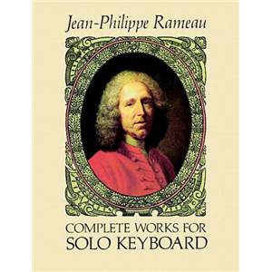 RAMEAU JEAN PHILIPPE - INTEGRALE DES PIECES POUR CLAVECIN OU PIANO