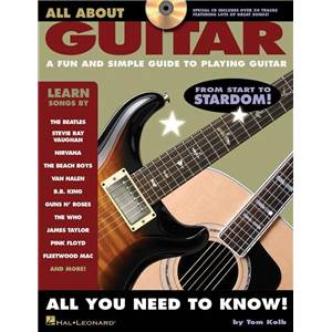 KOLB TOM - ALL ABOUT GUITAR A FUN AND SIMPLE GUIDE TO PLAYING GUITAR + CD