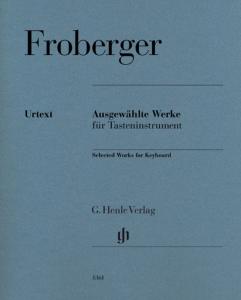 FROBERGER JOHANN JACOB - OEUVRES POUR INSTRUMENT A CLAVIER - PIANO