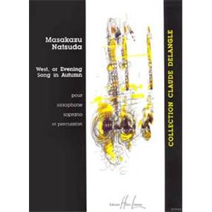 NATSUDA MASAKAGU - WEST OR EVENING SONG IN AUTUMN - SAXOPHONE SIB ET PERCUSSION