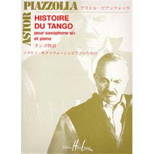 PIAZZOLLA ASTOR - HISTOIRE DU TANGO - SAXOPHONE SIB ET PIANO