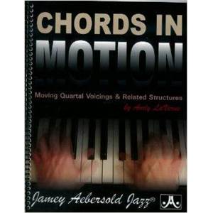 LAVERNE ANDY - CHORDS IN MOTION MOVING QUARTAL VOICINGS AND RELATED STRUCTURES