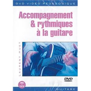 HUET LAURENT - DVD ACCOMPAGNEMENT ET RYTHMIQUES A LA GUITARE