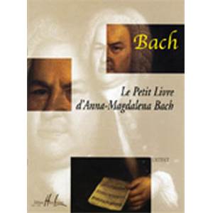 JEAN-SEBASTIEN BACH - PETIT LIVRE D'ANNA MAGDALENA BACH