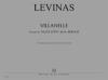 LEVINAS MICHAEL - VILLANELLE EXTR. DE NUITS D'ETE DE H. BERLIOZ - SOP OU TEN ET PETIT ORCH (COND)