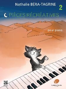 BERA-TAGRINE NATHALIE - PIECES RECREATIVES VOL.2 POUR PIANO