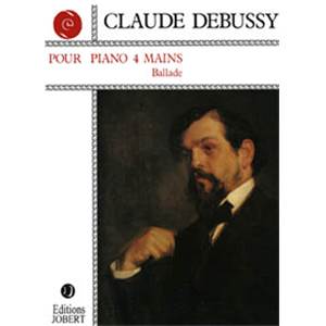 DEBUSSY CLAUDE - BALLADE - PIANO A 4 MAINS