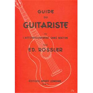 ROSSLER E - GUIDE DU GUITARISTE - GUITARE