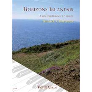 CHARTREUX ANNICK - HORIZONS IRLANDAIS 8 AIRS TRADITIONNELS A 4 MAINS