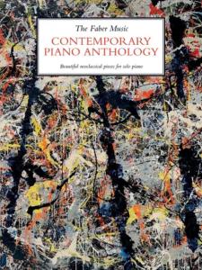 THE FABER MUSIC CONTEMPORARY PIANO ANTHOLOGY