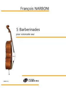 NARBONI FRANCOIS - 5 BARBERINADES - VIOLONCELLE SEUL