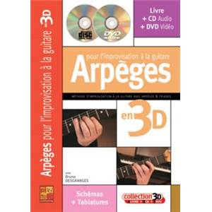 DESGRANGES BRUNO - ARPEGES POUR L'IMPRO GUITARE 3D + CD + DVD