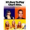 COMPILATION - IT'S EASY TO PLAY CHART HITS