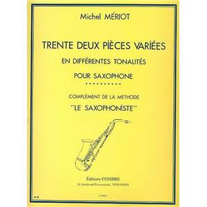 MERIOT MICHEL - PIECES VARIEES (32) EN DIFFERENTES TONALITES - SAXOPHONE