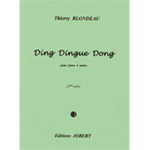 BLONDEAU THIERRY - DING DINGUE DONG - PIANO A 6 MAINS