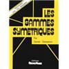 SEBASTIAN DEREK - GAMMES SYMETRIQUES - POUR TOUS LES INSTRUMENTS