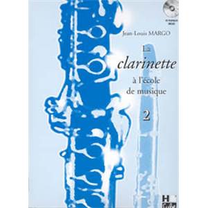 MARGO JEAN LOUIS - LA CLARINETTE A  L'ECOLE DE MUSIQUE VOL.2 + CD - CLARINETTE