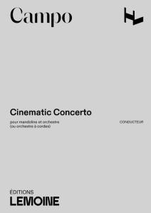 CAMPO REGIS - CINEMATIC CONCERTO POUR MANDOLINE ET ORCHESTRE - CONDUCTEUR