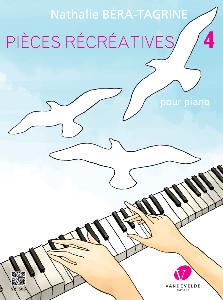 BERA-TAGRINE NATHALIE - PIECES RECREATIVES VOL.4 POUR PIANO