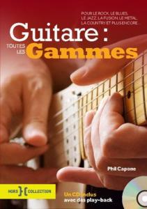 CAPONE PHIL - TOUTES LES GAMMES POUR LA GUITARE