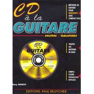 MARCH TONY - CD A LA GUITARE METHODE DEBUTANT + CD