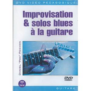 POCHON DANIEL POX - DVD IMPROVISATION ET SOLOS BLUES A LA GUITARE