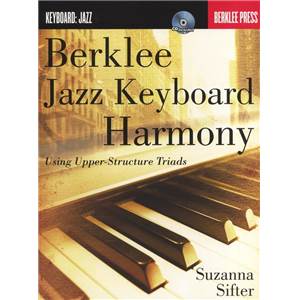 SIFTER SUZANNA - BERKLEE JAZZ KEYBOARD HARMONY USING UPPER STRUCTURE TRIADS + CD